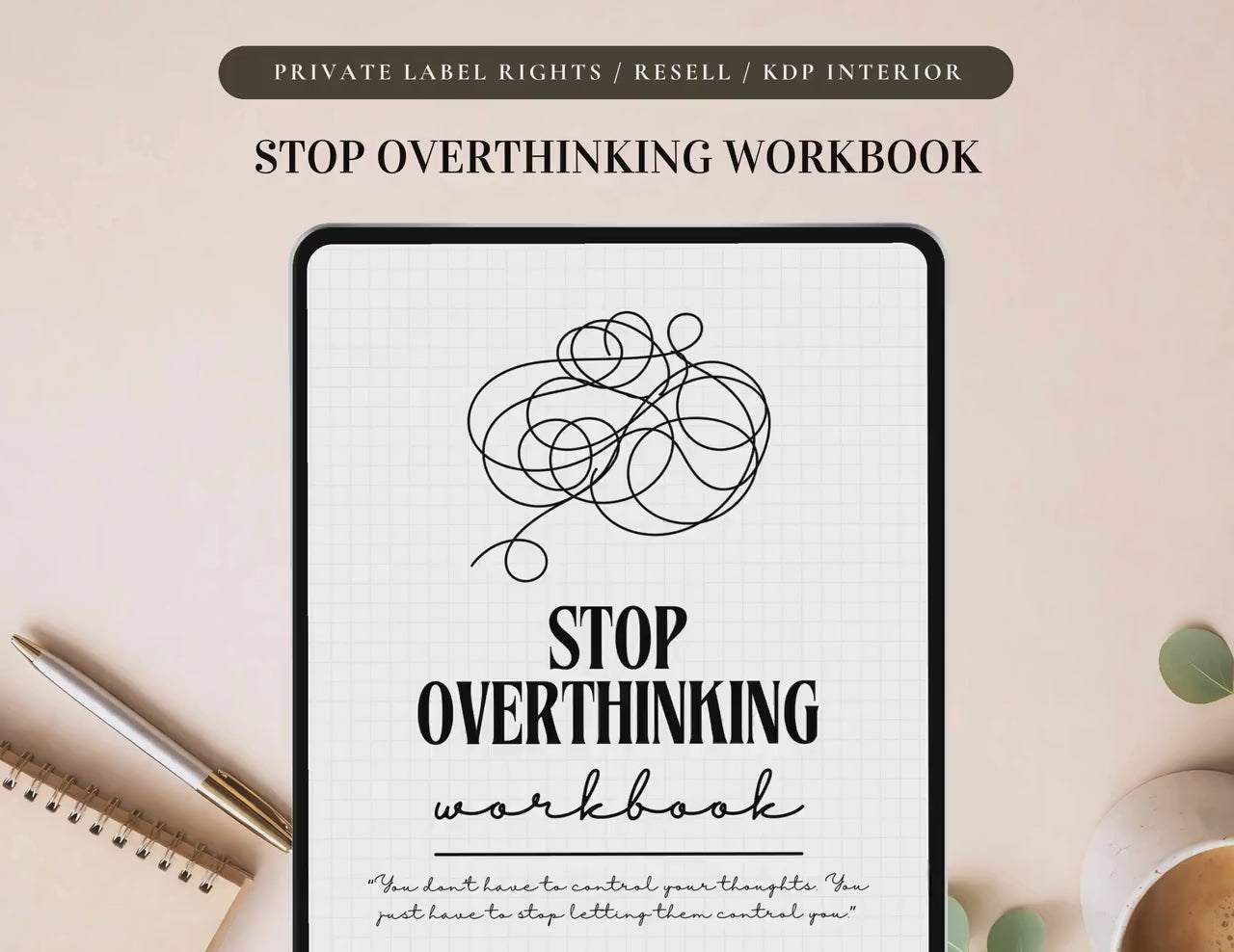 PLR Stop Overthinking Workbook, Printable and Editable Template, Commercial Use, Mindfulness Journal, Self-Care Journal, Anxiety